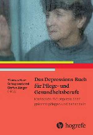 Das Depressions-Buch für Pflege- und Gesundheitsberufe de Thomas Hax-Schoppenhorst