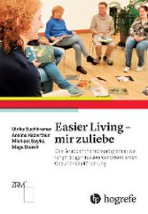 Easier Living - mir zuliebe de Ulrike Buchkremer