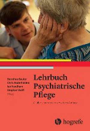 Lehrbuch Psychiatrische Pflege de Dorothea Sauter