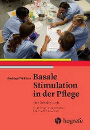 Basale Stimulation in der Pflege de Andreas Fröhlich