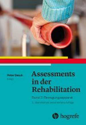 Assessments in der Rehabilitation Band 2. Bewegungsapparat de Peter Oesch