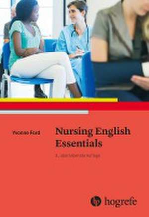 Nursing English Essentials de Yvonne Ford