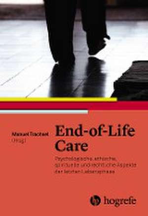 End-of-Life Care de Manuel Trachsel