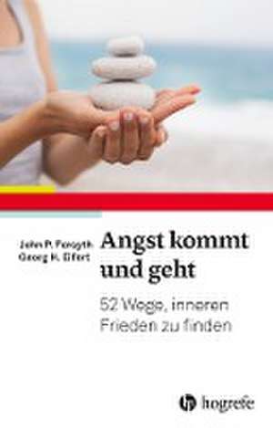 Angst kommt und geht de John P. Forsyth