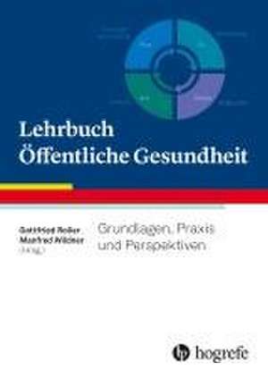 Lehrbuch Öffentliche Gesundheit de Gottfried Roller