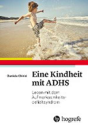 Eine Kindheit mit ADHS de Daniela Chirici