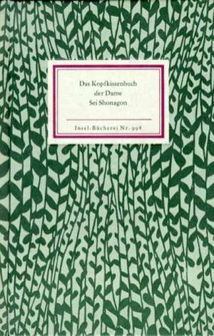 Das Kopfkissenbuch der Dame Sei Shonagon de Sei Shonagon