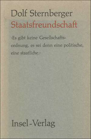 Staatsfreundschaft de Dolf Sternberger