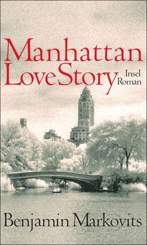 Manhattan Love Story de Benjamin Markovits