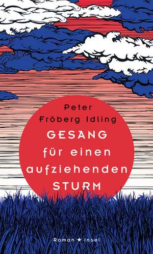 Gesang für einen aufziehenden Sturm de Peter Fröberg Idling