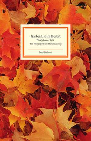 Gartenlust im Herbst de Johannes Roth