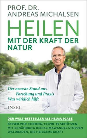 Heilen mit der Kraft der Natur de Andreas Michalsen