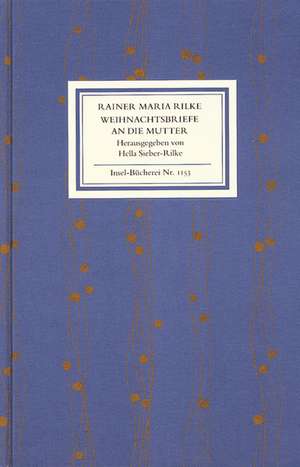 Weihnachtsbriefe an die Mutter de Hella Sieber-Rilke