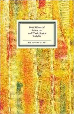 Aufwachen und Wiederfinden de Peter Rühmkorf