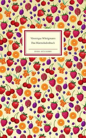 Das Marmeladenbuch de Véronique Witzigmann