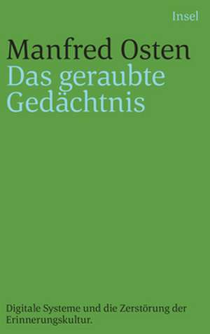 Das geraubte Gedächtnis de Manfred Osten