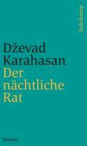 Der nächtliche Rat de Dzevad Karahasan