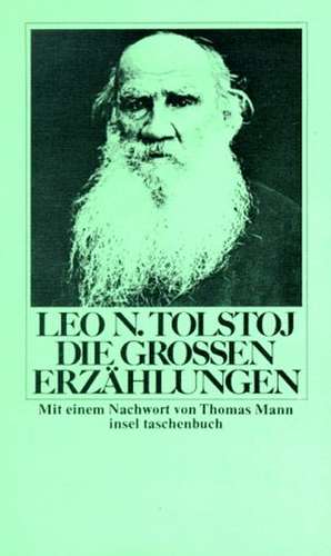 Die großen Erzählungen de Leo N. Tolstoi