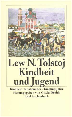 Kindheit. Knabenalter. Jünglingsjahre de Lew Tolstoj