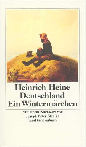 Deutschland. Ein Wintermärchen de Heinrich Heine