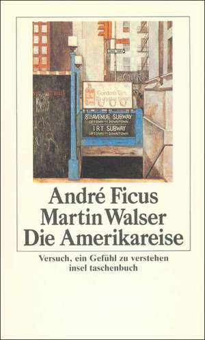 Die Amerikareise de Martin Walser