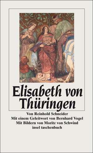 Elisabeth von Thüringen de Reinhold Schneider