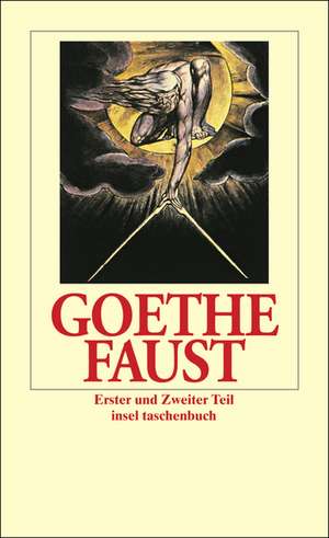 Faust. Der Tragödie Erster und Zweiter Teil de Johann Wolfgang von Goethe