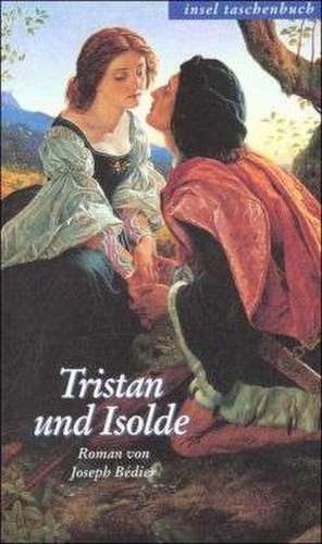 Tristan und Isolde de Joseph Bedier