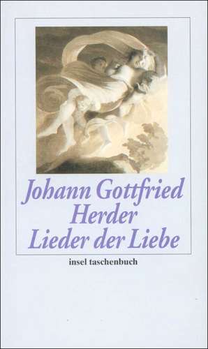 Lieder der Liebe de Johann Gottfried Herder