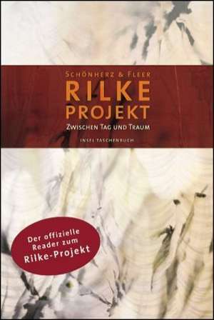 Das Rilke-Projekt de Richard Schönherz