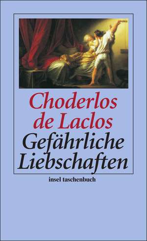 Gefährliche Liebschaften de Choderlos de Laclos