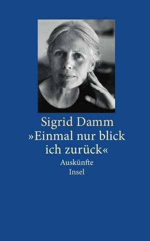 "Einmal nur blick ich zurück" de Sigrid Damm