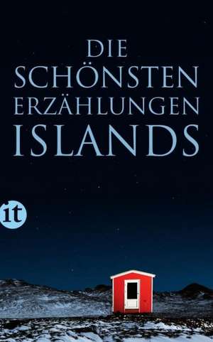 Die schönsten Erzählungen Islands de Soffía Auður Birgisdóttir