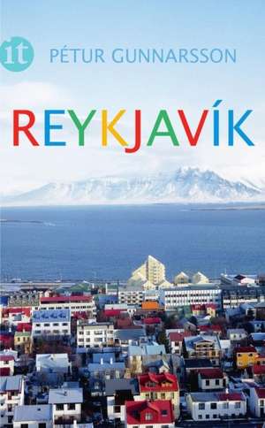 Reykjavík de Pétur Gunnarsson