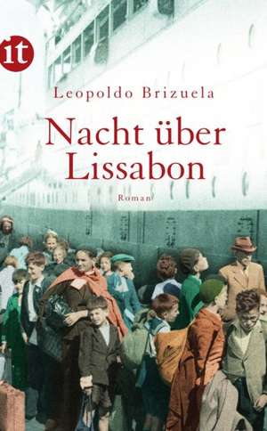 Nacht über Lissabon de Leopoldo Brizuela