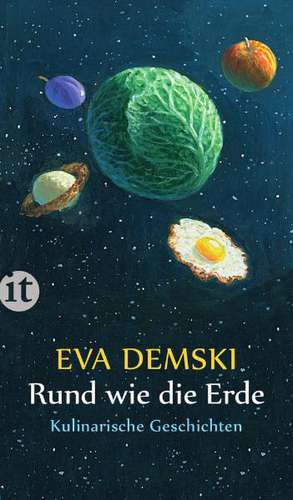 Rund wie die Erde de Eva Demski