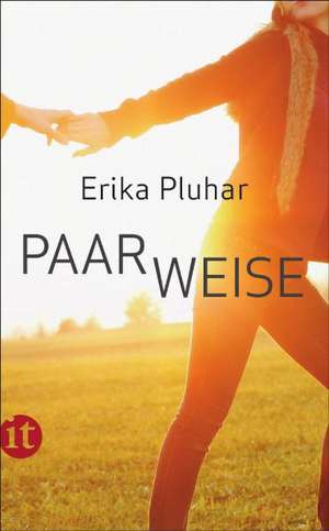 PaarWeise de Erika Pluhar