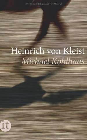 Michael Kohlhaas de Heinrich von Kleist