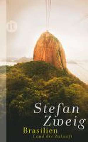 Brasilien de Stefan Zweig