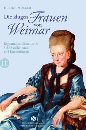 Die klugen Frauen von Weimar de Ulrike Müller