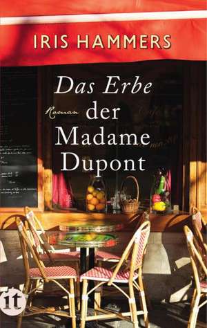 Das Erbe der Madame Dupont de Iris Hammers