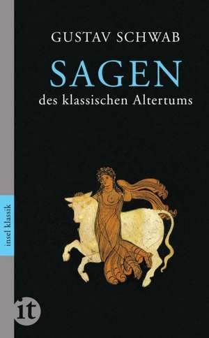 Sagen des klassischen Altertums de Gustav Schwab