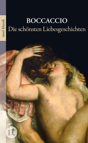 Die schönsten Liebesgeschichten de Giovanni Boccaccio