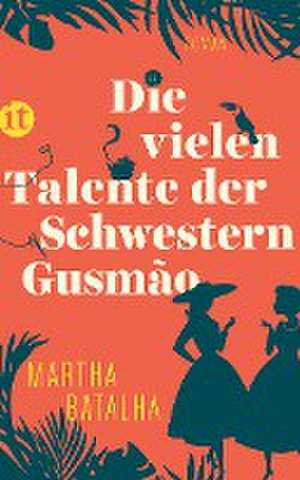 Die vielen Talente der Schwestern Gusmão de Martha Batalha