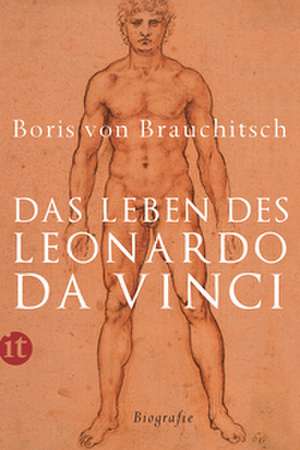 Das Leben des Leonardo da Vinci de Boris von Brauchitsch