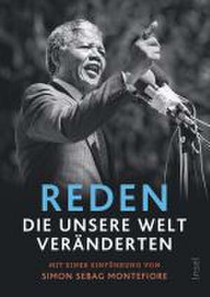 Reden, die unsere Welt veränderten de Michael Bischoff