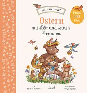 Ostern mit Bär und seinen Freunden de Rachel Piercey