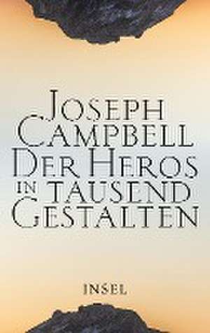 Der Heros in tausend Gestalten de Joseph Campbell