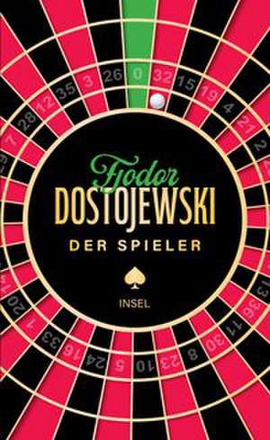 Der Spieler de Fjodor Michailowitsch Dostojewski