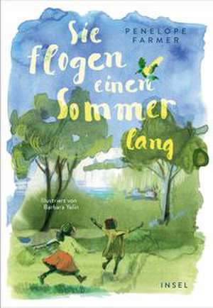 Sie flogen einen Sommer lang de Penelope Farmer